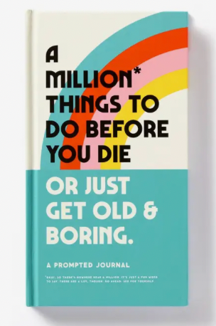 A Million Things To Do Before You Die